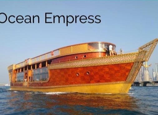 Ocean Empress Marina Dhow Dinner cruise